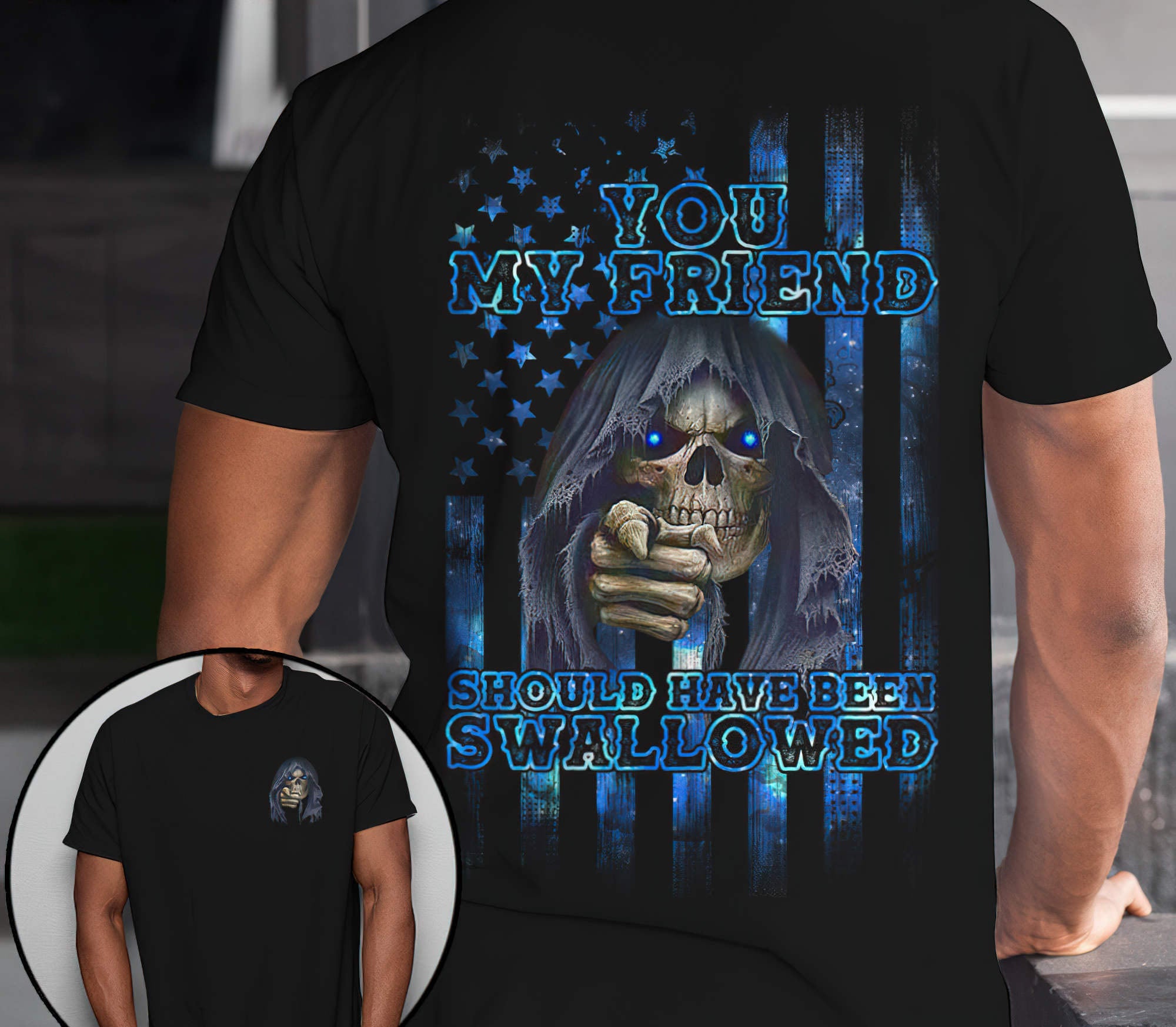 You My Friend Skull 2D T Shirt