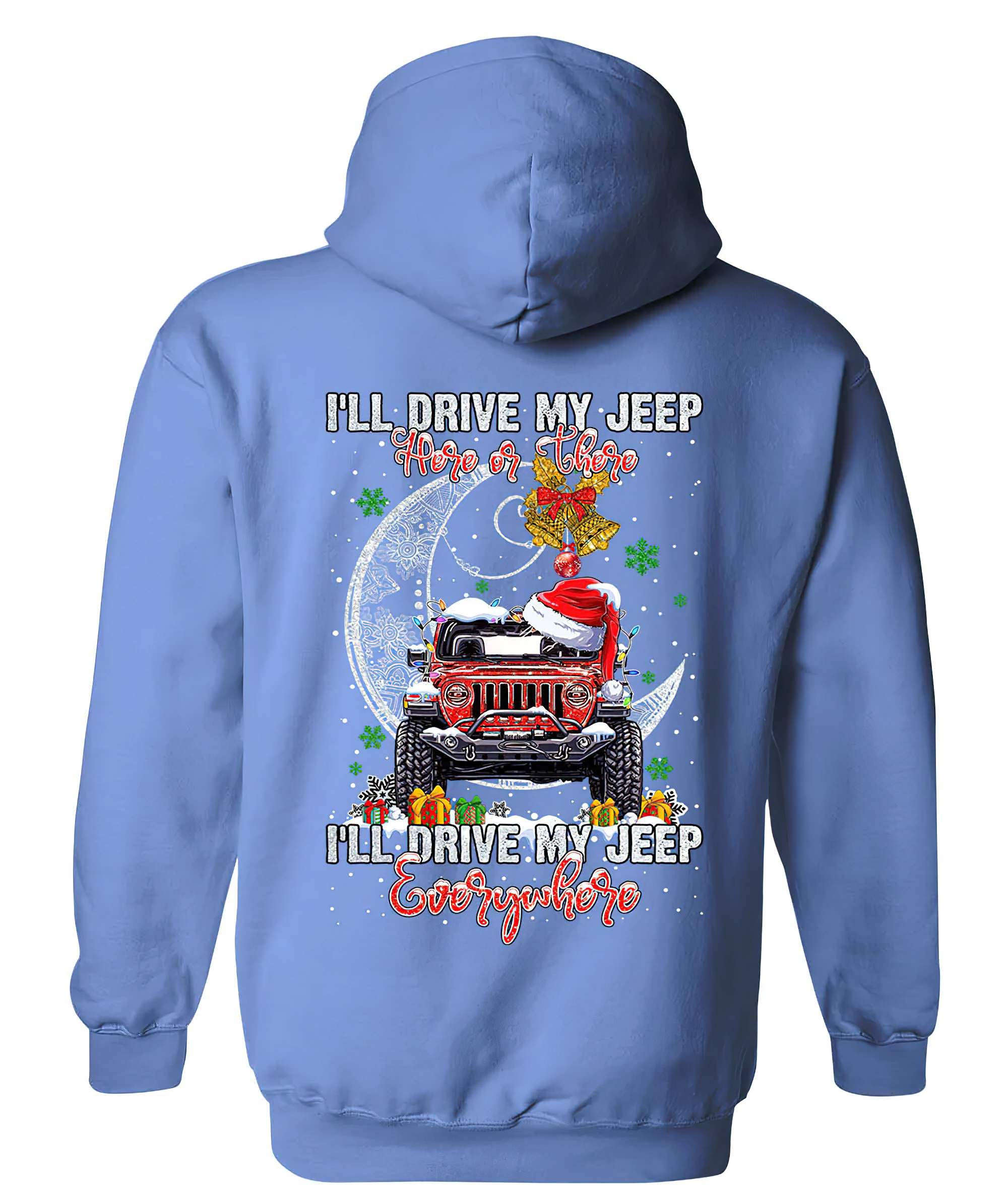 ill-drive-my-jeep-here-or-there-christmas-hoodie