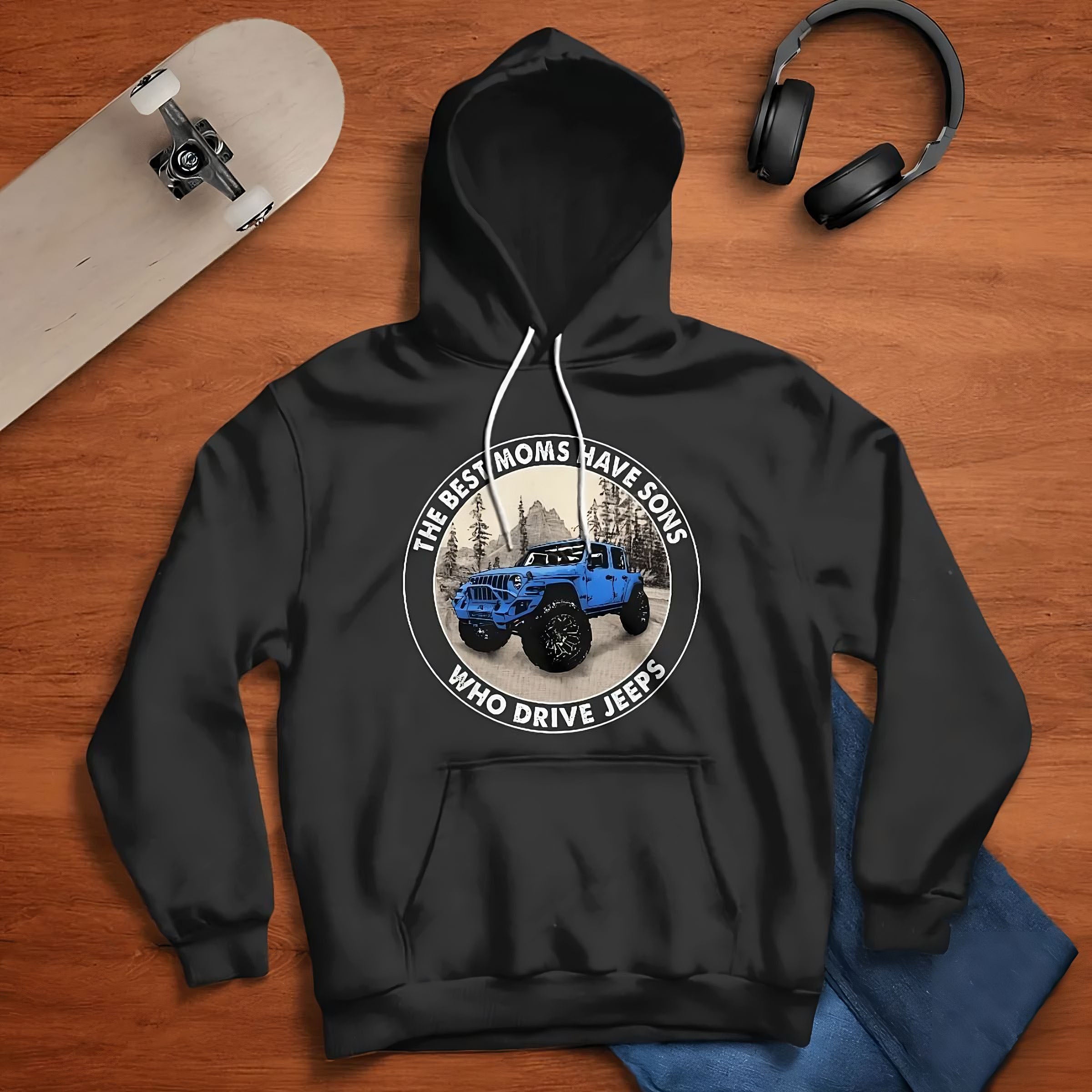 the-best-moms-have-sons-drive-jeeps-jeep-hoodie