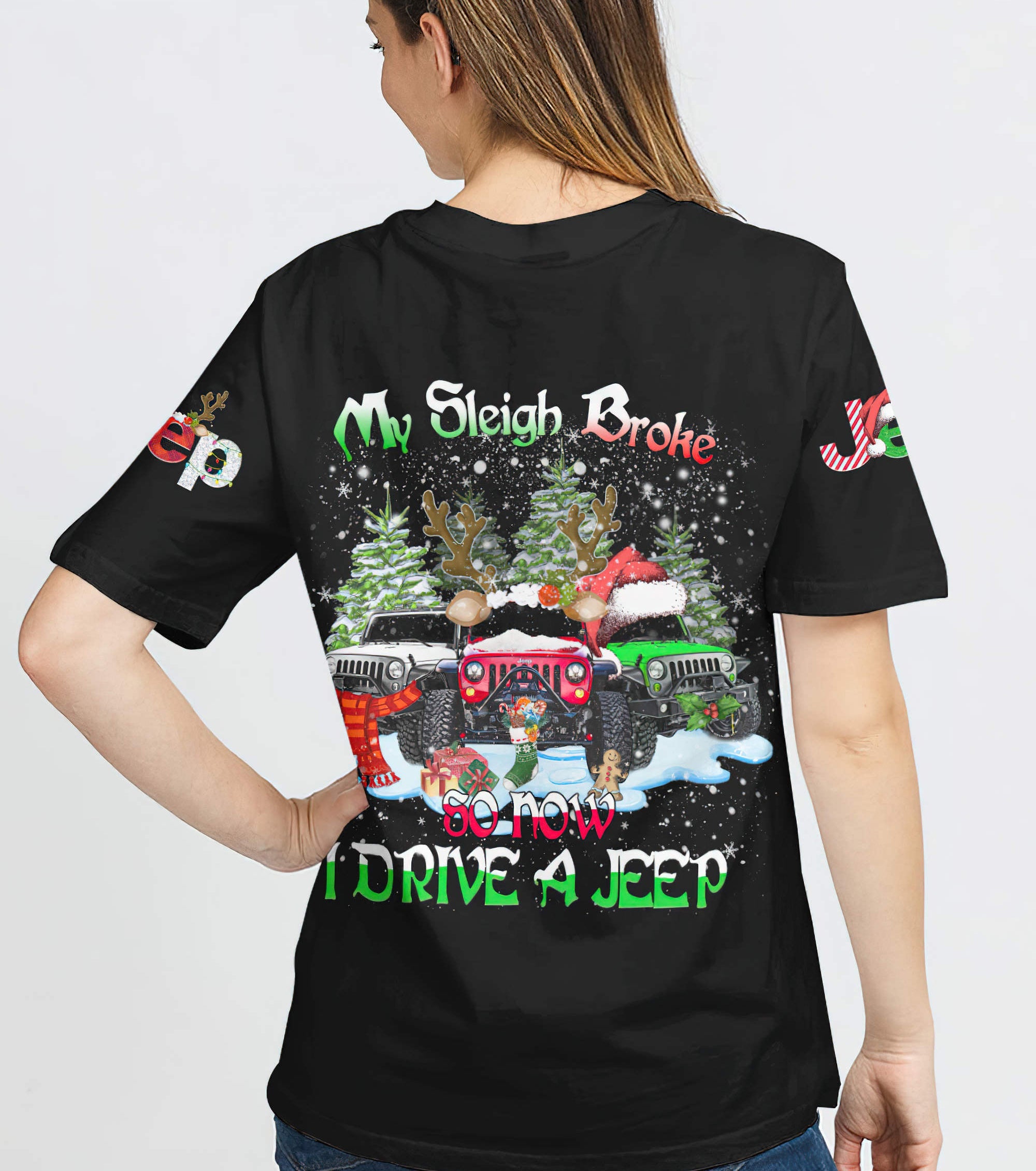 my-sleigh-broke-3-jeeps-t-shirt