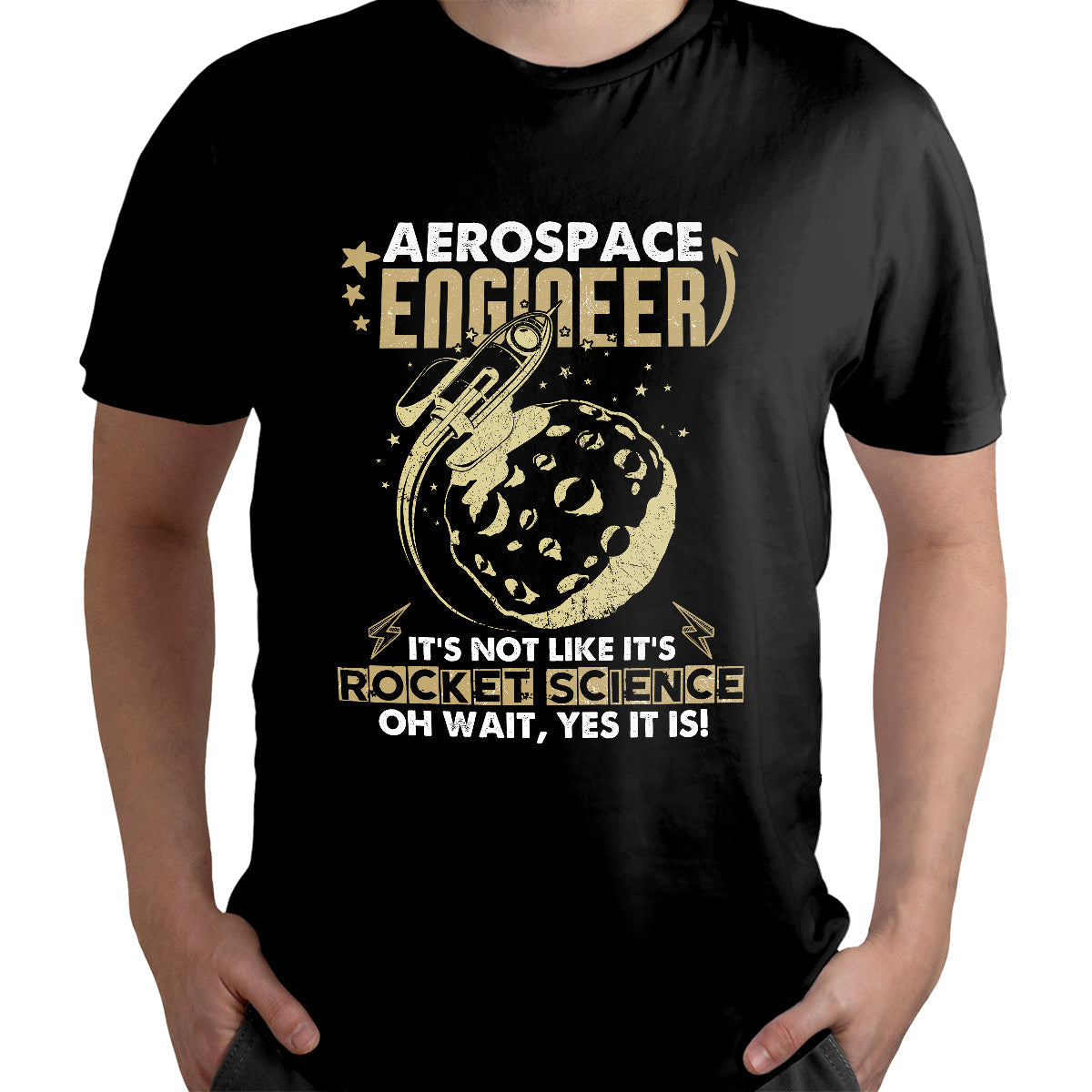 aerospace-engineer-its-not-like-its-rocket-science-oh-wait-yes-it-is-aerospace-engineer-t-shirt