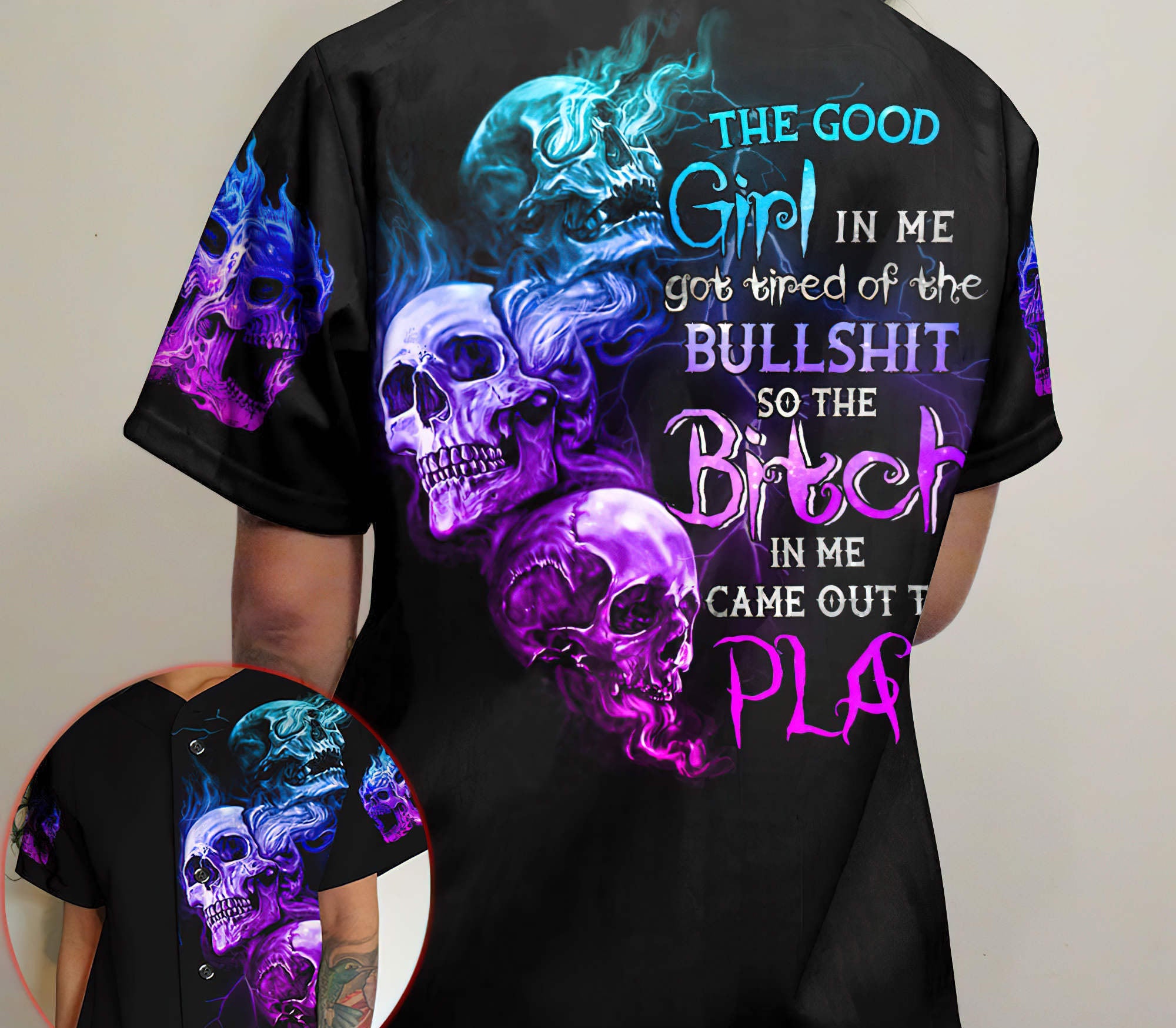 The Good Girl In Me Got Tired Skull Baseball Jersey Baseball Jersey