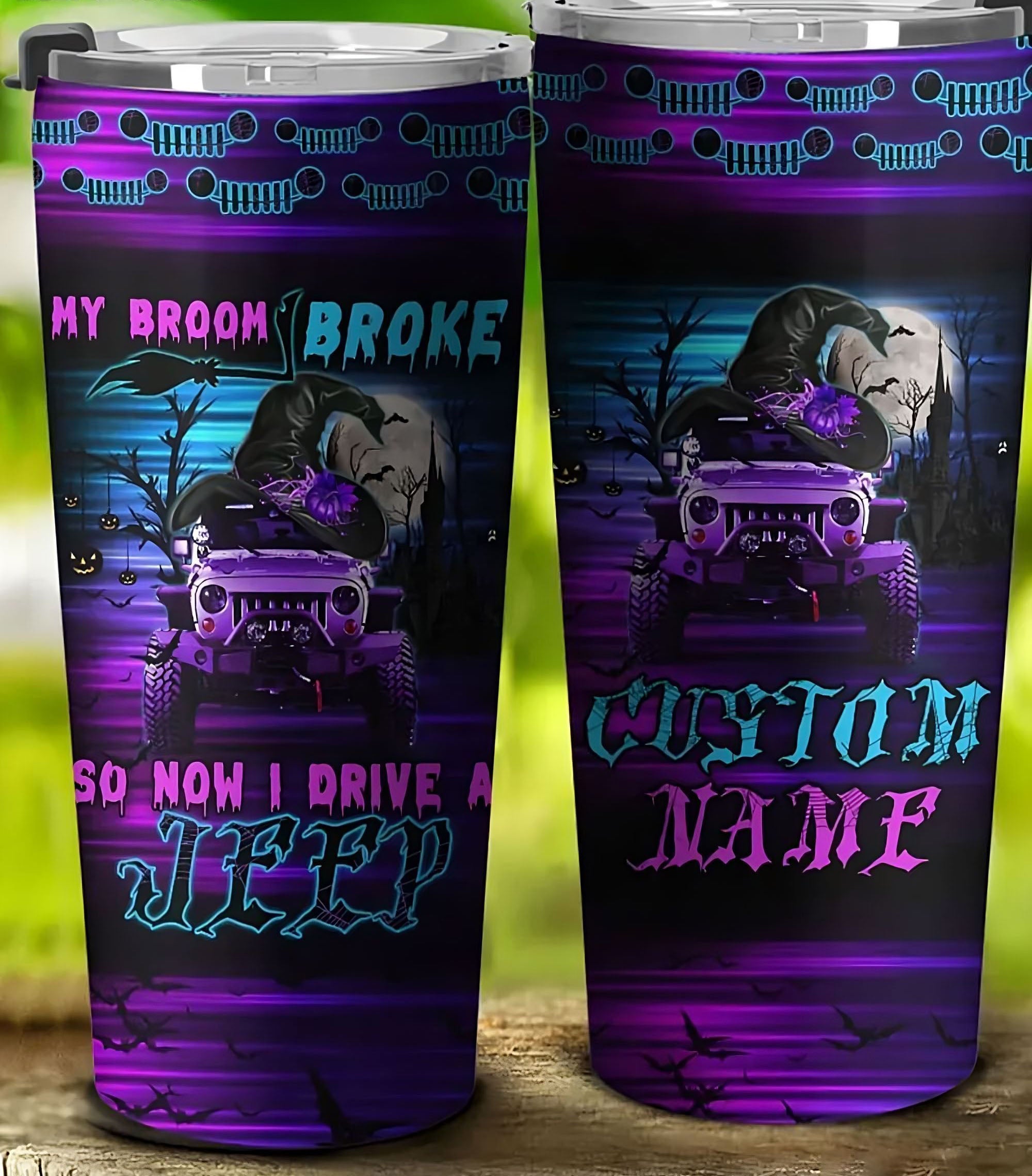 personalized-my-broom-broke-so-now-i-drive-a-jeep-tumbler