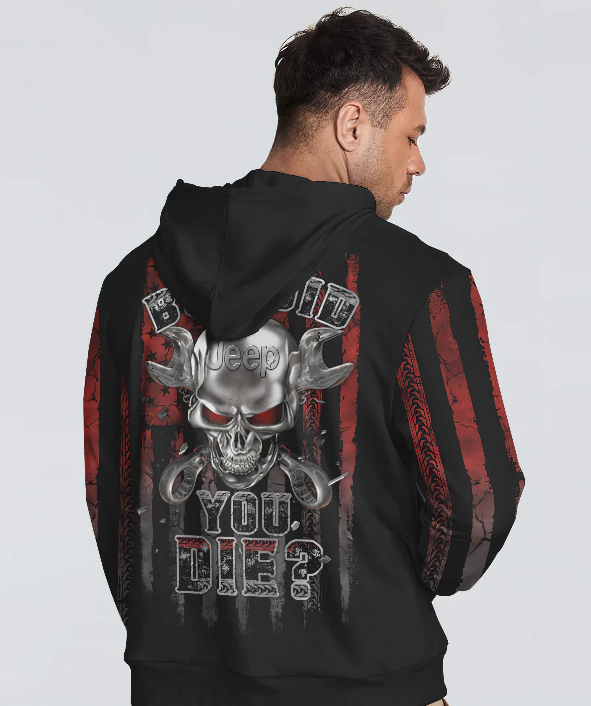 but-did-you-die-skull-jeep-hoodie