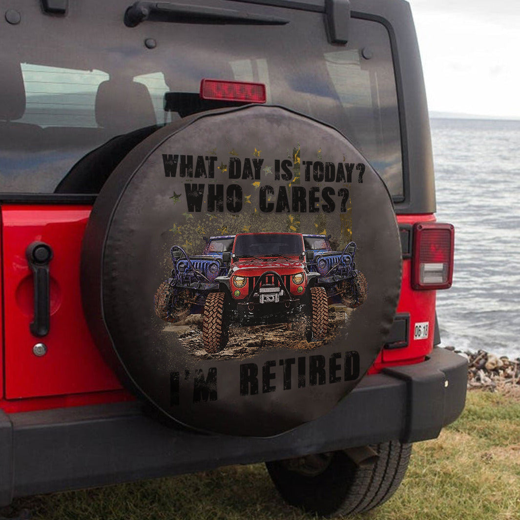 jeep-what-day-is-today-who-cares-im-retired-spare-tire-cover