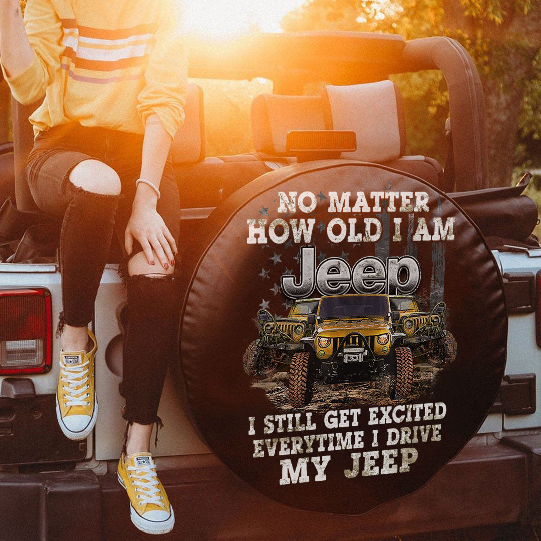 no-matter-how-old-i-am-jeep-i-still-get-excited-everytime-i-drive-my-jeep-spare-tire-cover