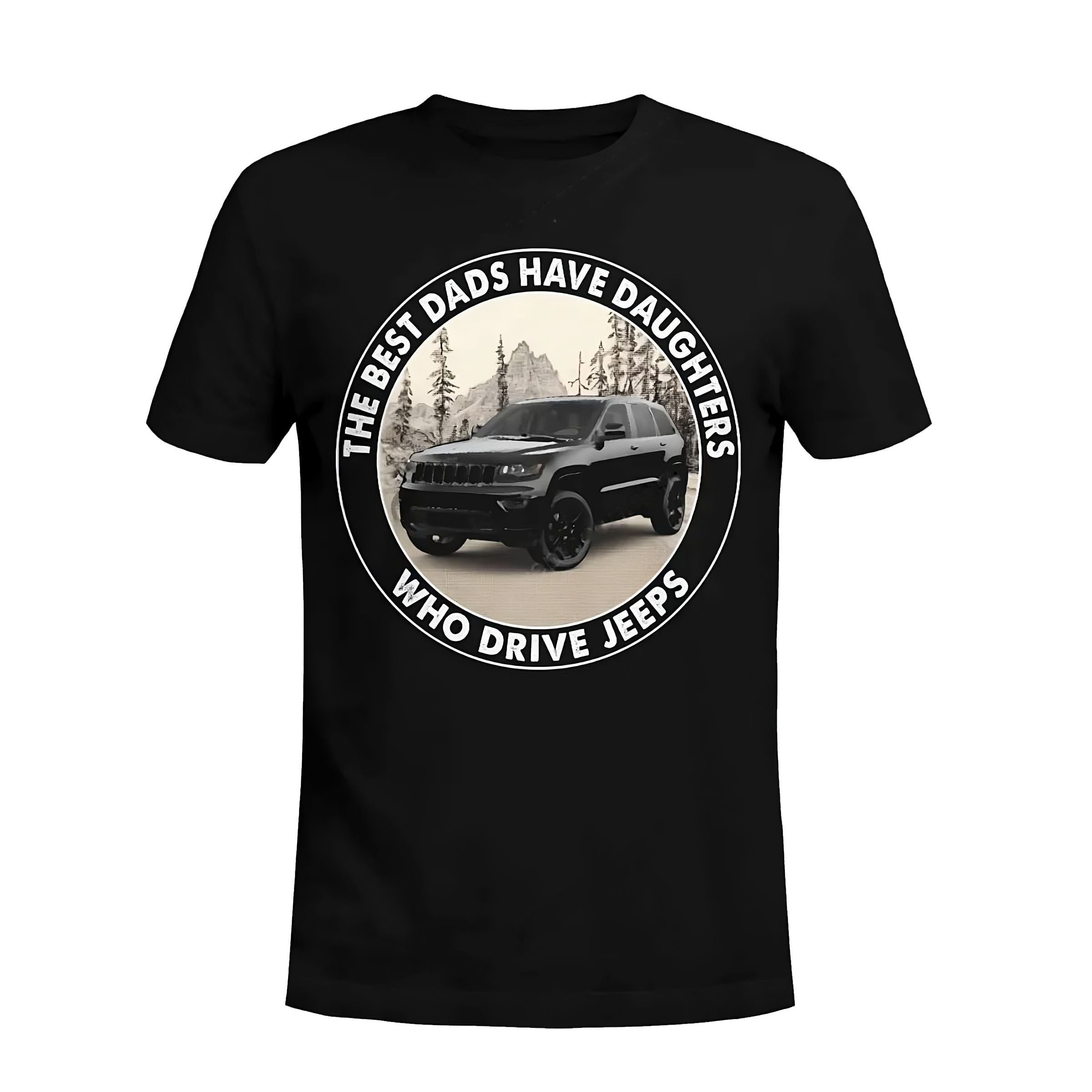 the-best-dads-have-daughters-who-drive-jeeps-24-jeep-t-shirt