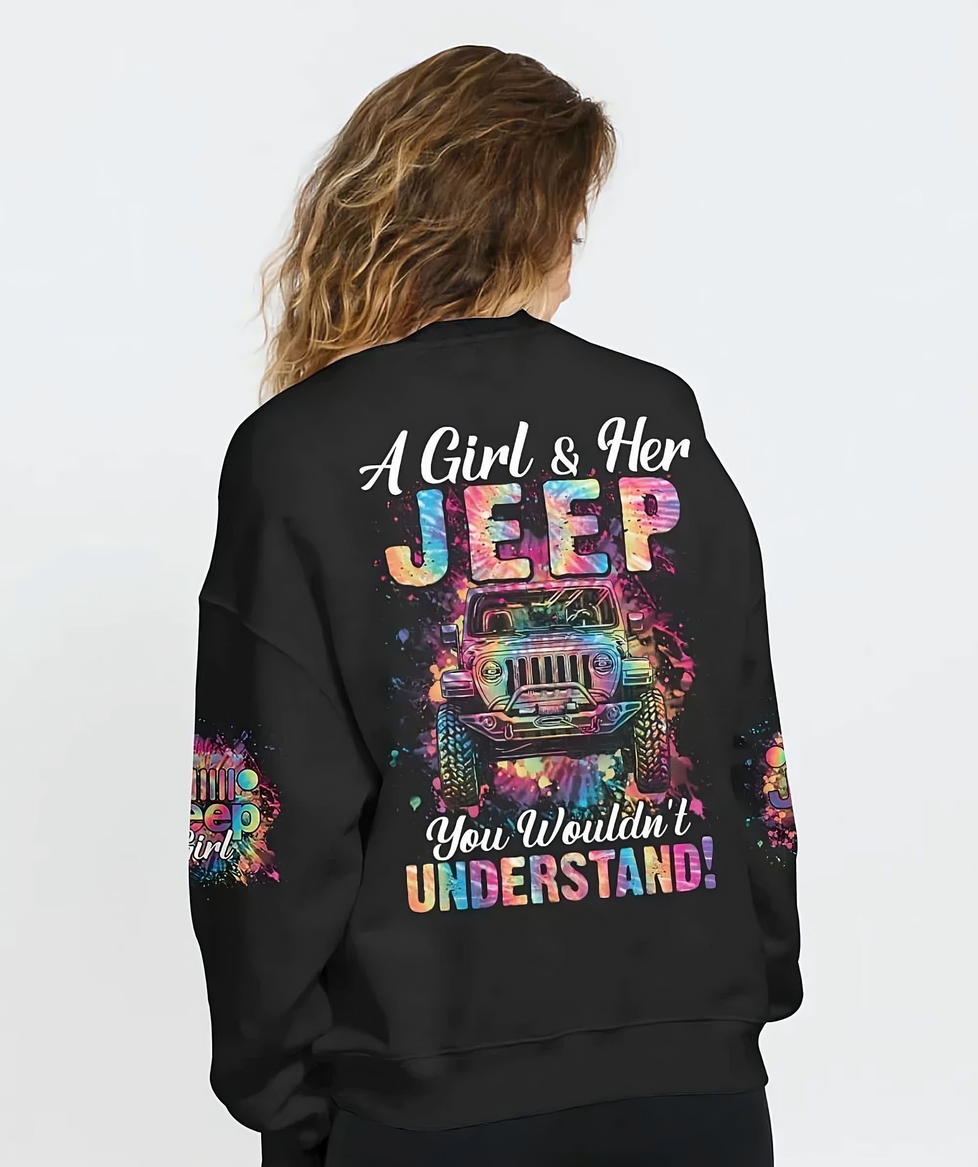 a-girl-and-her-jeep-you-wouldnt-understand-all-over-print-sweatshirt