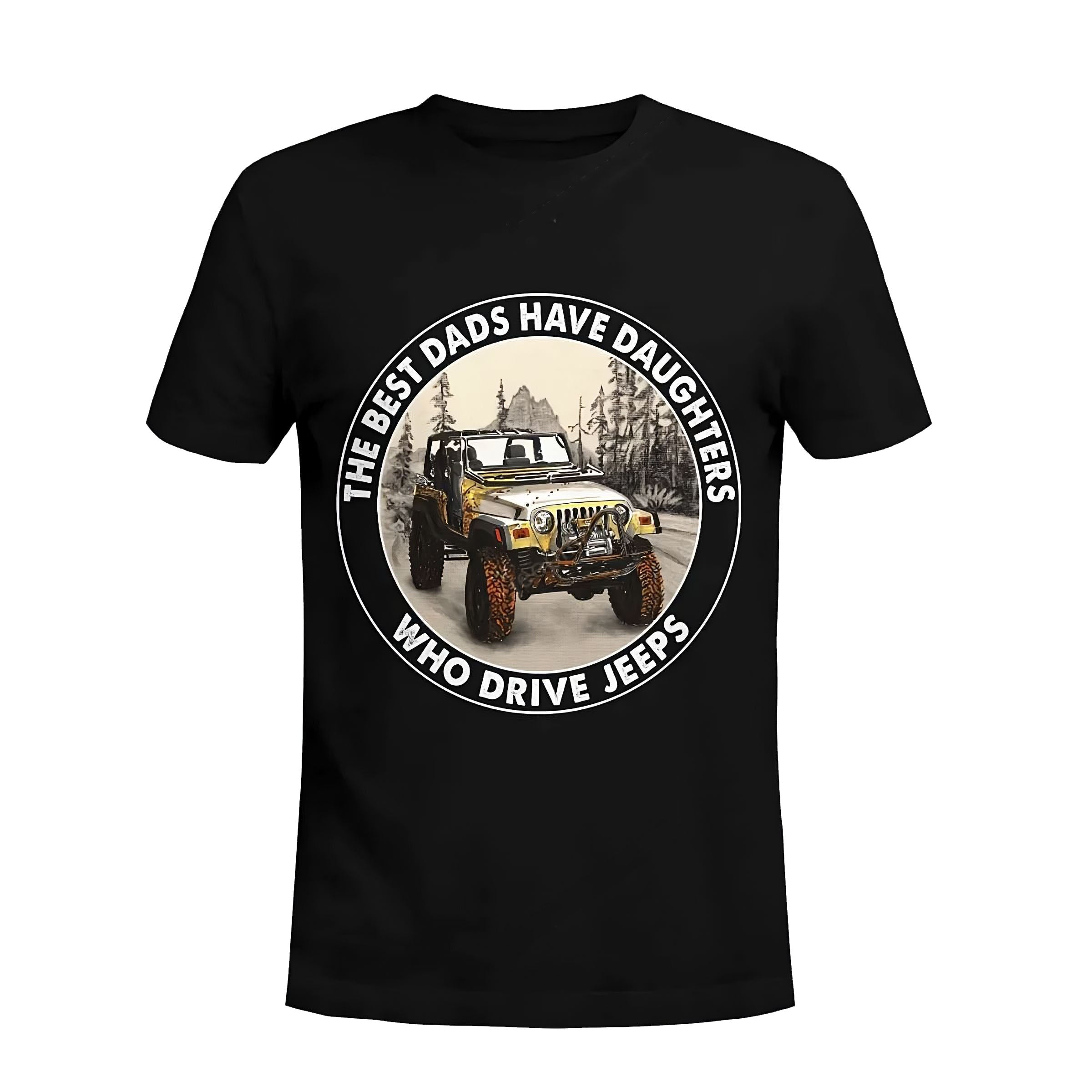 the-best-dads-have-daughters-who-drive-jeeps-06-jeep-t-shirt