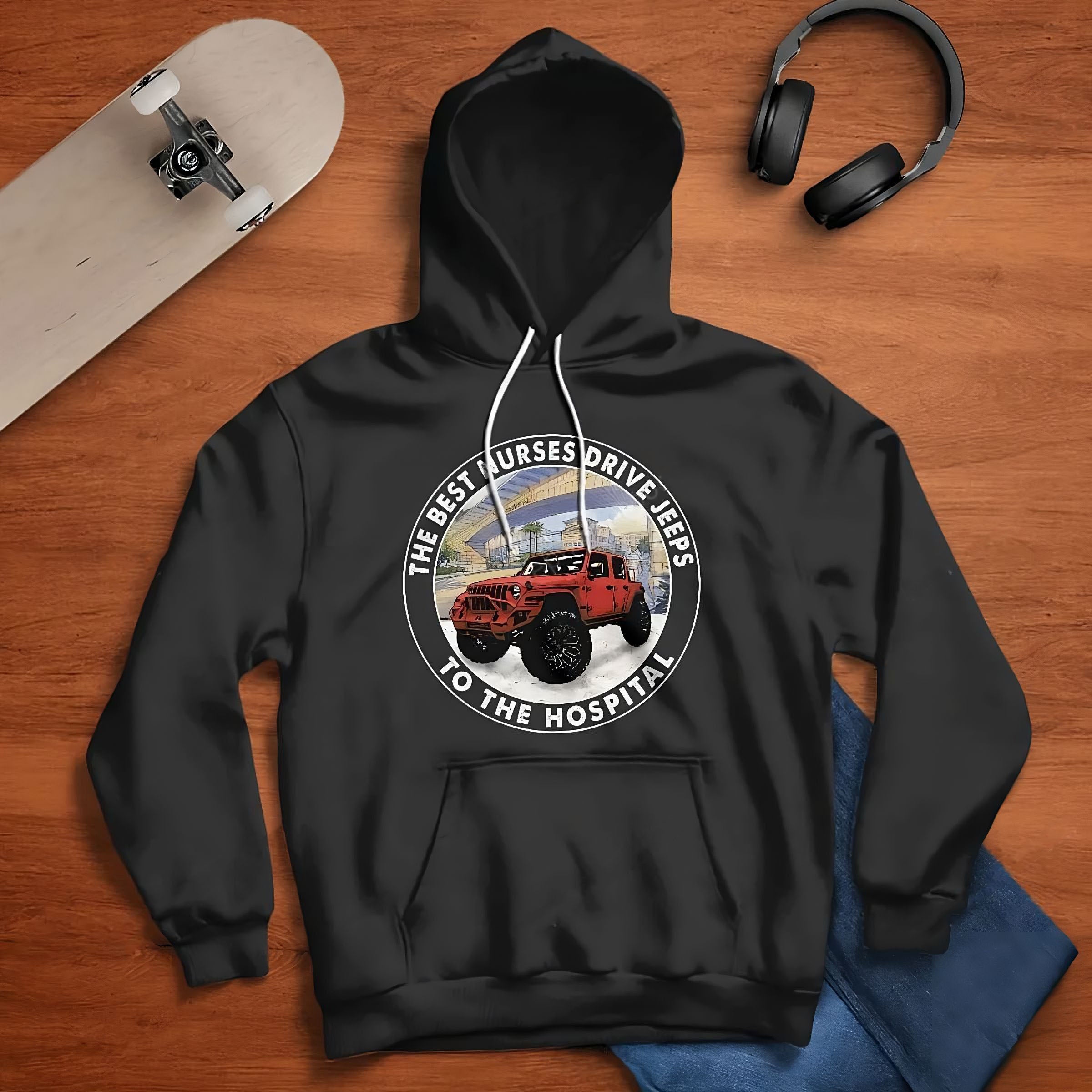 the-best-nurses-drive-jeeps-to-the-hopitals-jeep-hoodie