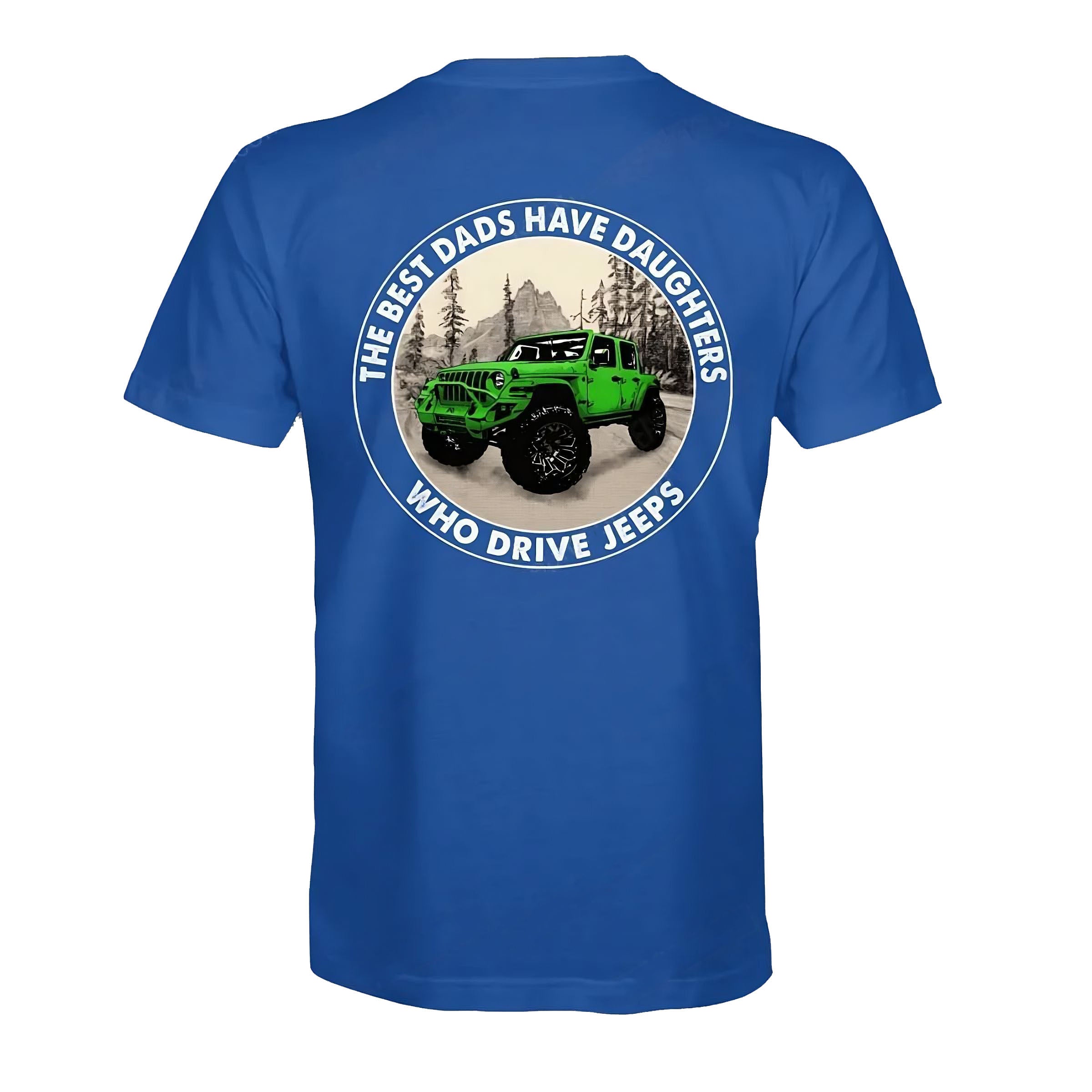 the-best-dads-have-daughters-who-drive-jeeps-09-jeep-t-shirt