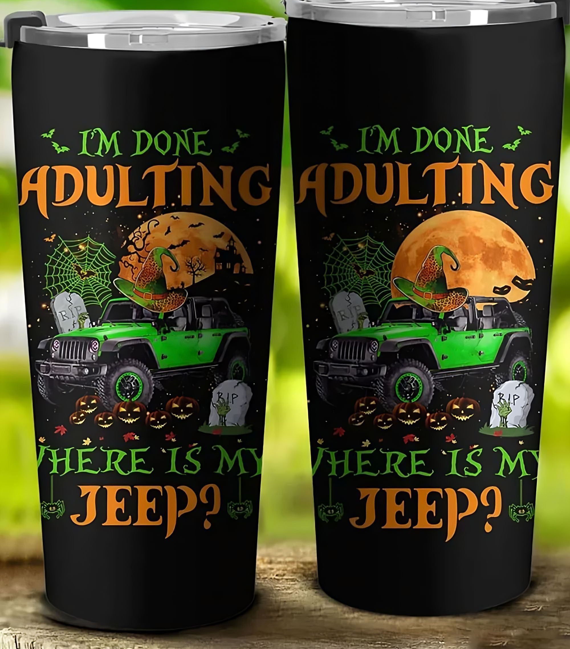 im-done-adulting-jeep-halloween-tumbler