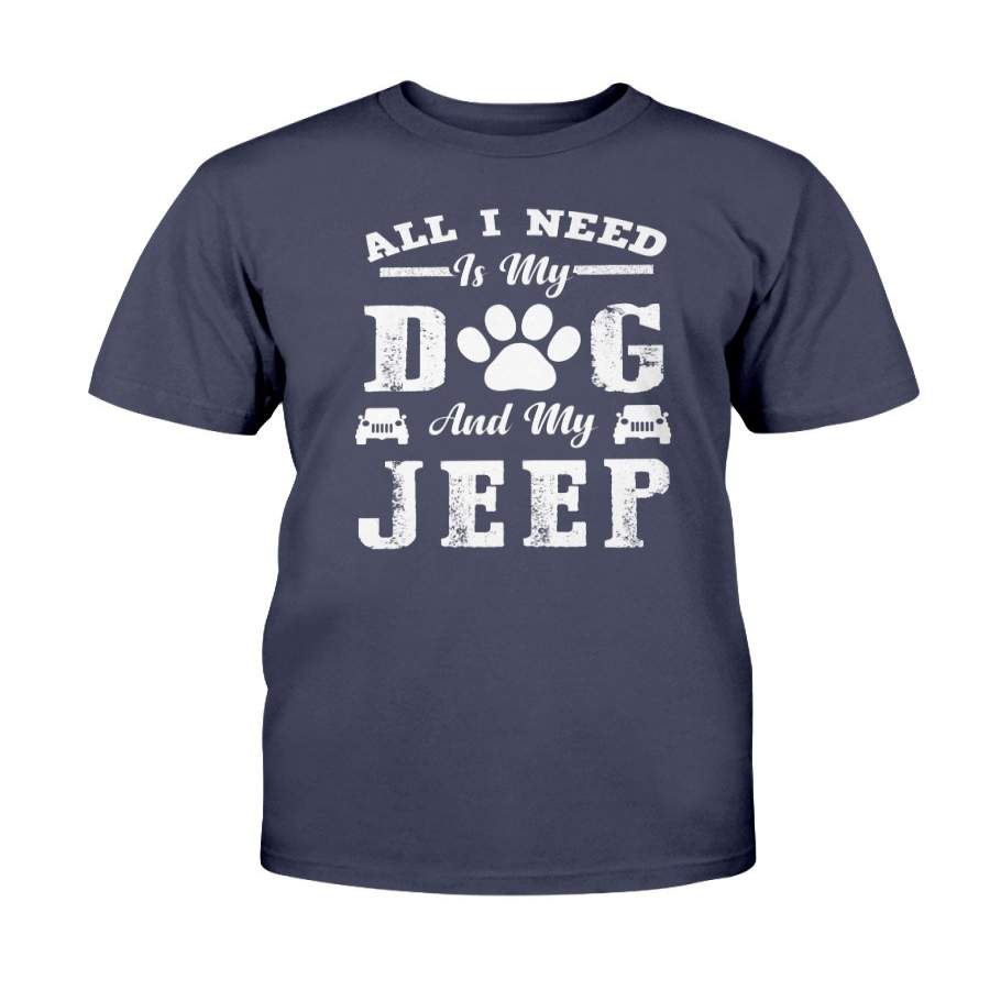 all-i-need-is-my-dog-and-my-jeep-dog-lover-gift-t-shirt