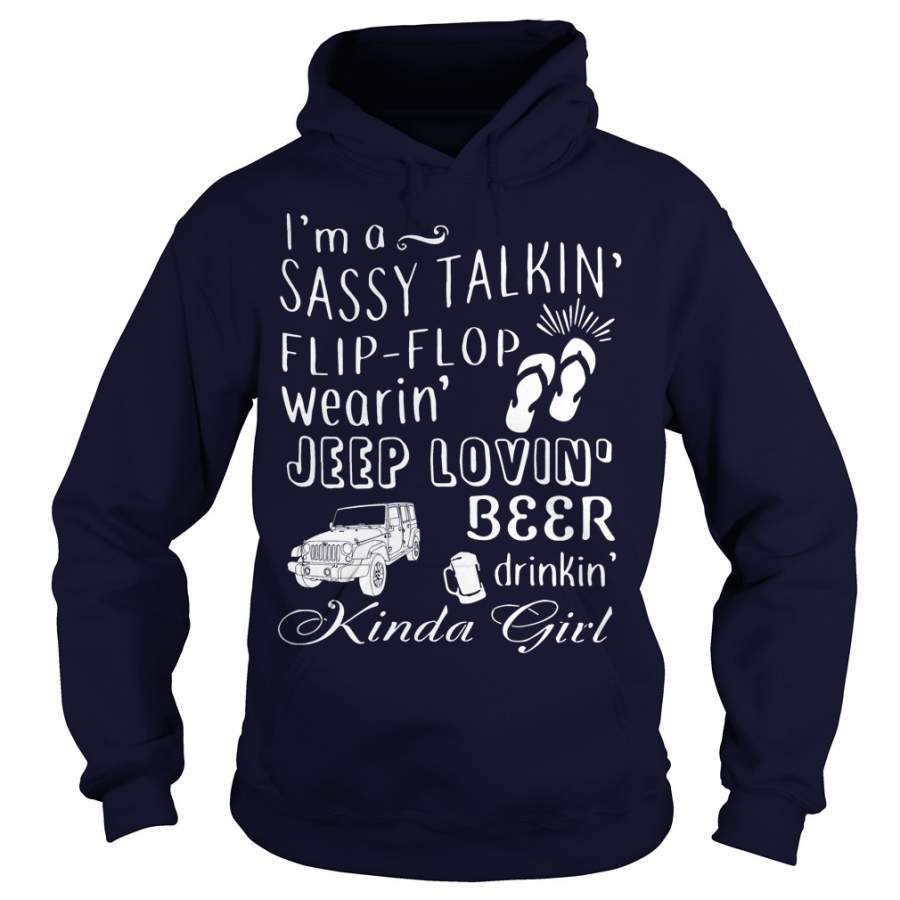 im-a-sassy-talkin-flip-flop-wearin-jeep-lovin-drinkin-kinda-girl-hoodie