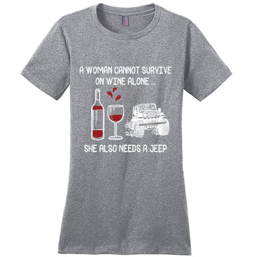 a-woman-cannot-survive-on-wine-alone-she-also-needs-a-jeep-district-made-women-shirt