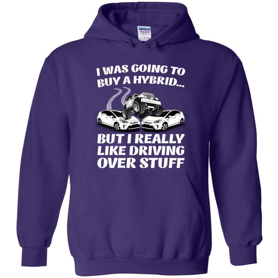 i-was-going-to-buy-a-hybrid-but-i-really-like-driving-over-stuff-jeep-hoodie