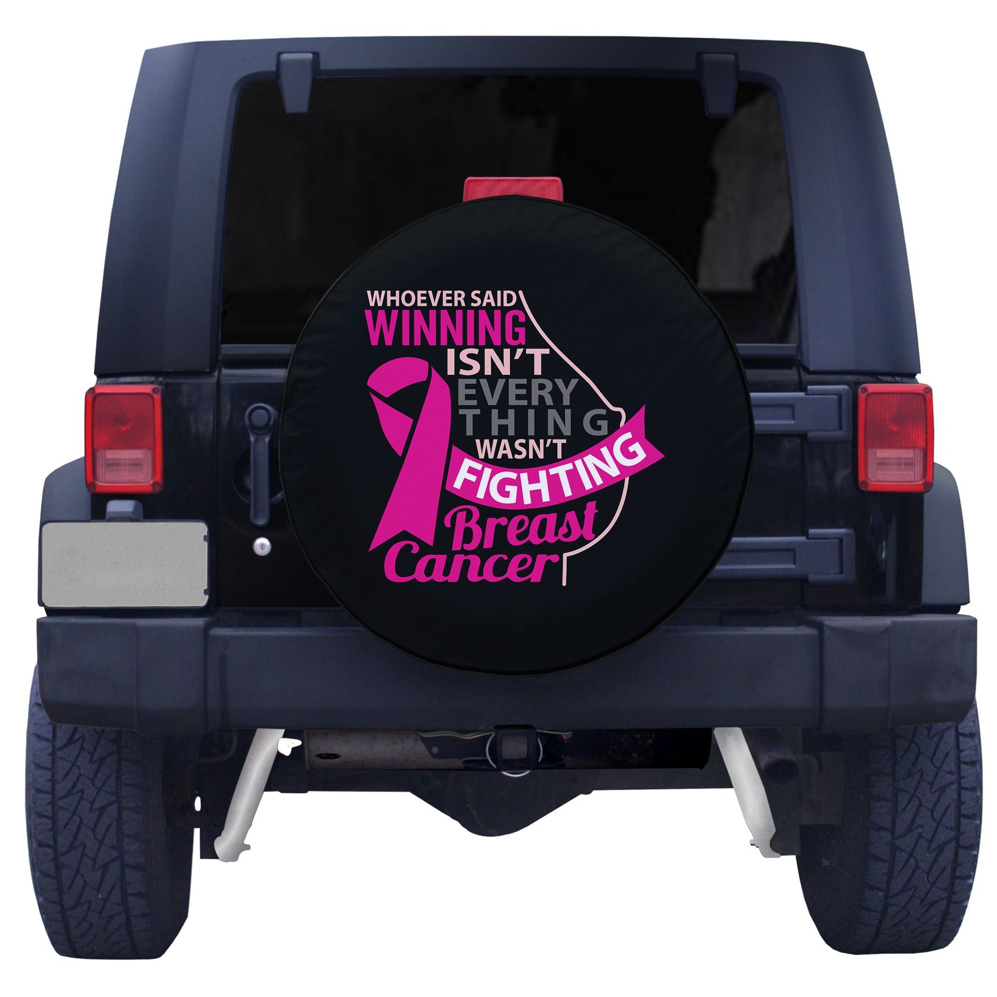 Whoever Said Winning Isn't Every Thing Wasn't Fighting Breast Cancer Spare Tire Cover - LT12