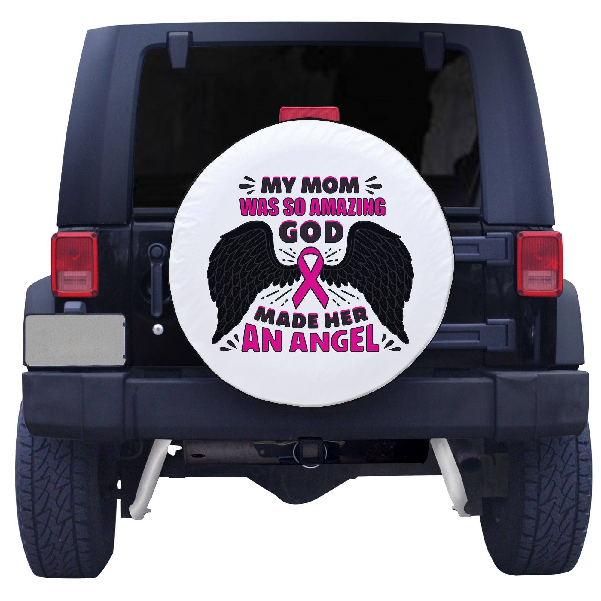 Breast Cancer My Mom Was So Amazing God Made Her An Angle Spare Tire Cover - LT12