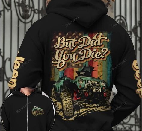 jeep-but-did-you-die-retro-hoodie-3d