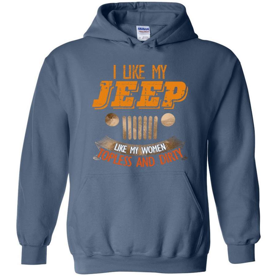 i-like-my-jeep-like-my-women-topless-and-dirty-funny-mudding-offroad-hoodie