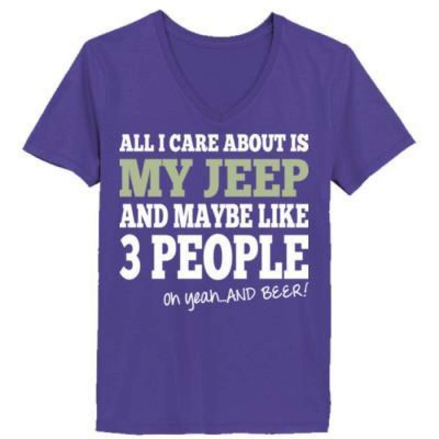 agr-all-i-care-about-is-my-jeep-and-maybe-like-3-people-and-beer-ladies-v-neck-t-shirt