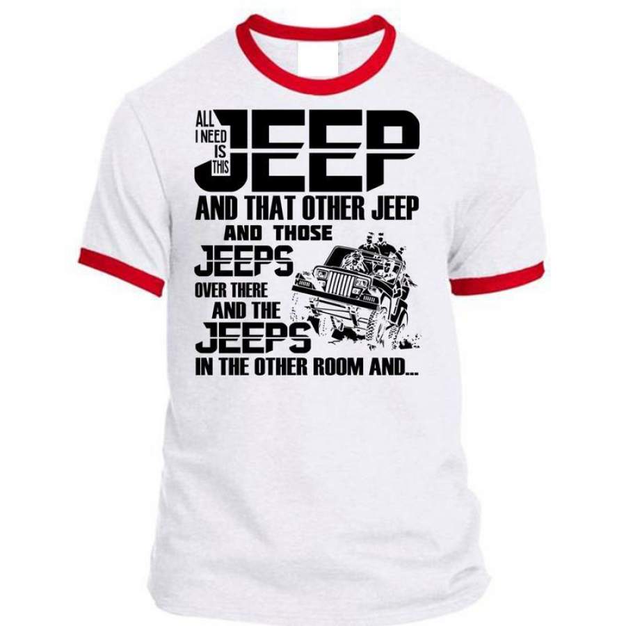 all-i-need-is-this-jeep-t-shirt-i-love-jeep-t-shirt-awesome-t-shirts