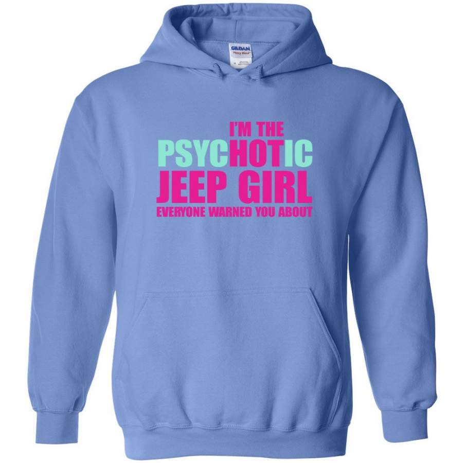 im-psychotic-jeep-girl-everyone-warned-you-about-hoodie