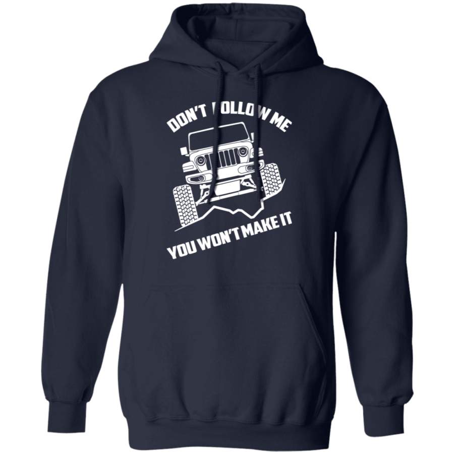 wsa-jeep-wrangler-dont-follow-me-you-wont-make-it-pullover-hoodie