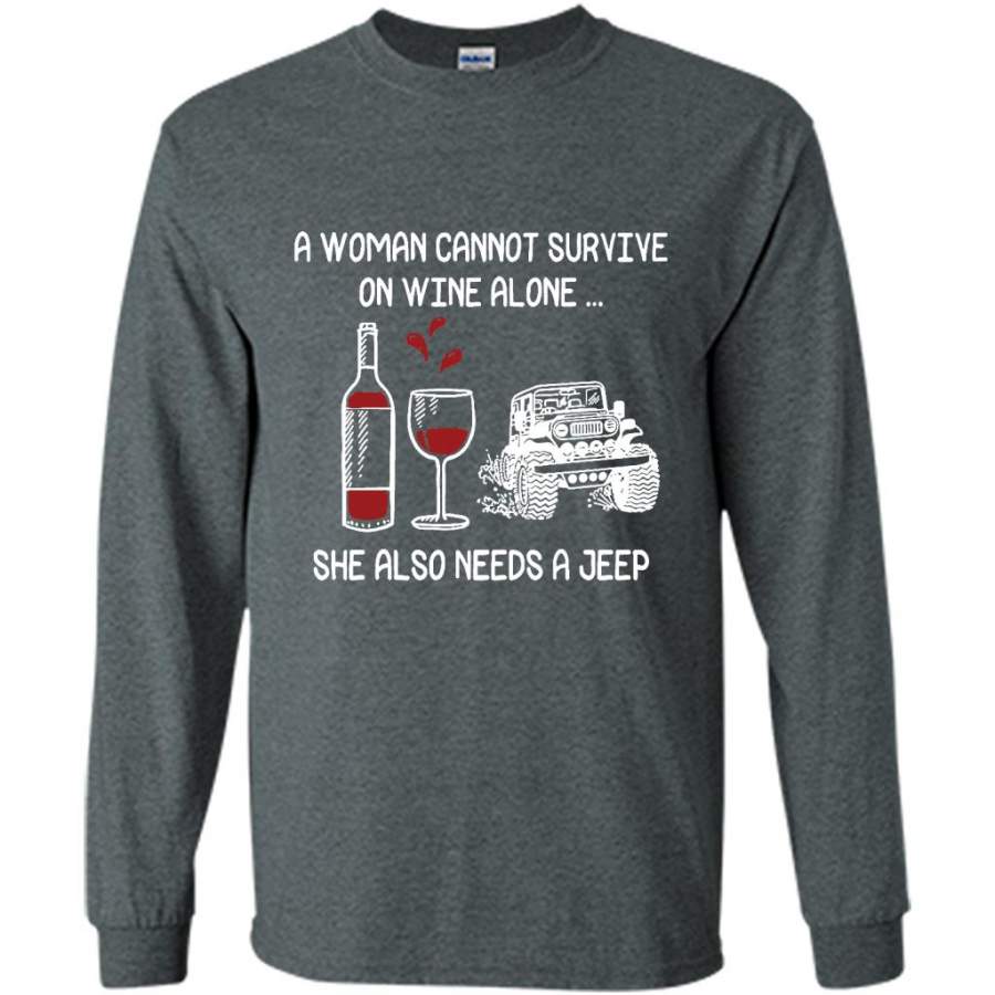 a-woman-cannot-survive-on-wine-alone-she-also-needs-a-jeep-gildan-long-sleeve-shirt