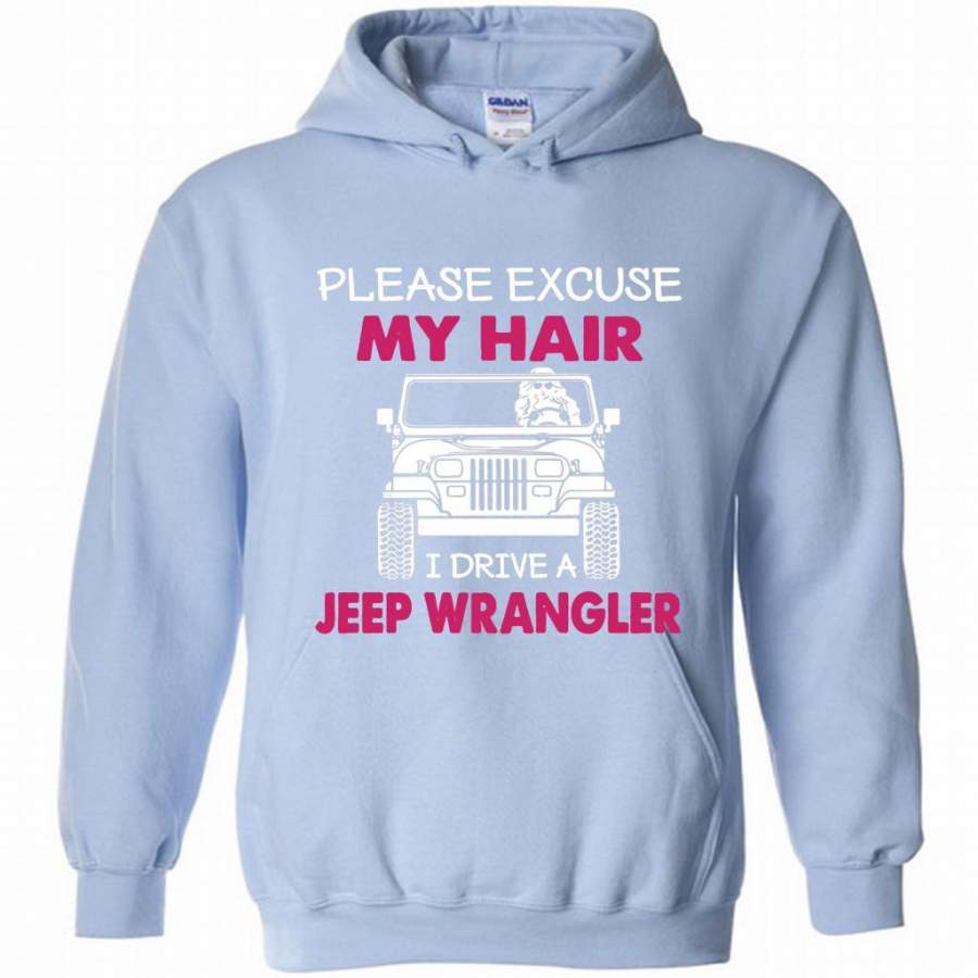 please-excuse-my-hair-i-drive-a-jeep-wrangler-hoodie