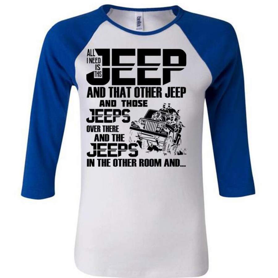 all-i-need-is-this-jeep-t-shirt-i-love-jeep-t-shirt-awesome-t-shirts