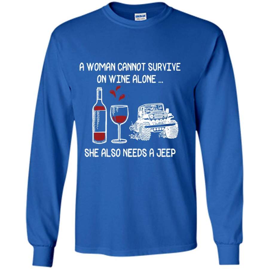 a-woman-cannot-survive-on-wine-alone-she-also-needs-a-jeep-gildan-long-sleeve-shirt