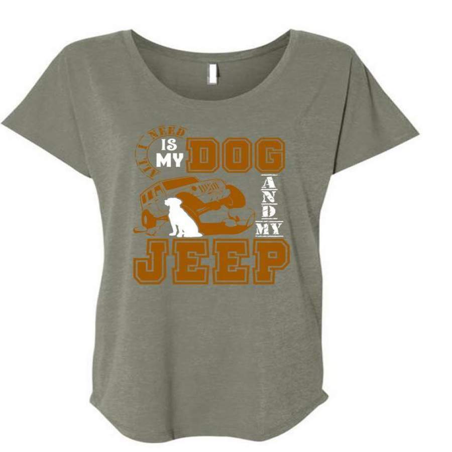 all-i-need-is-my-dog-and-my-jeep-t-shirt-being-a-driver-t-shirt-cool-shirt-ladies-triblend-dolman-sleeve