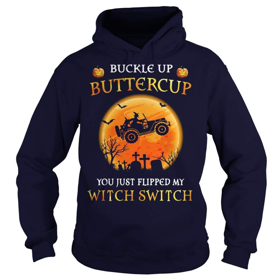 jeep-halloween-buckle-up-buttercup-you-just-flipped-my-witch-switch-hoodie