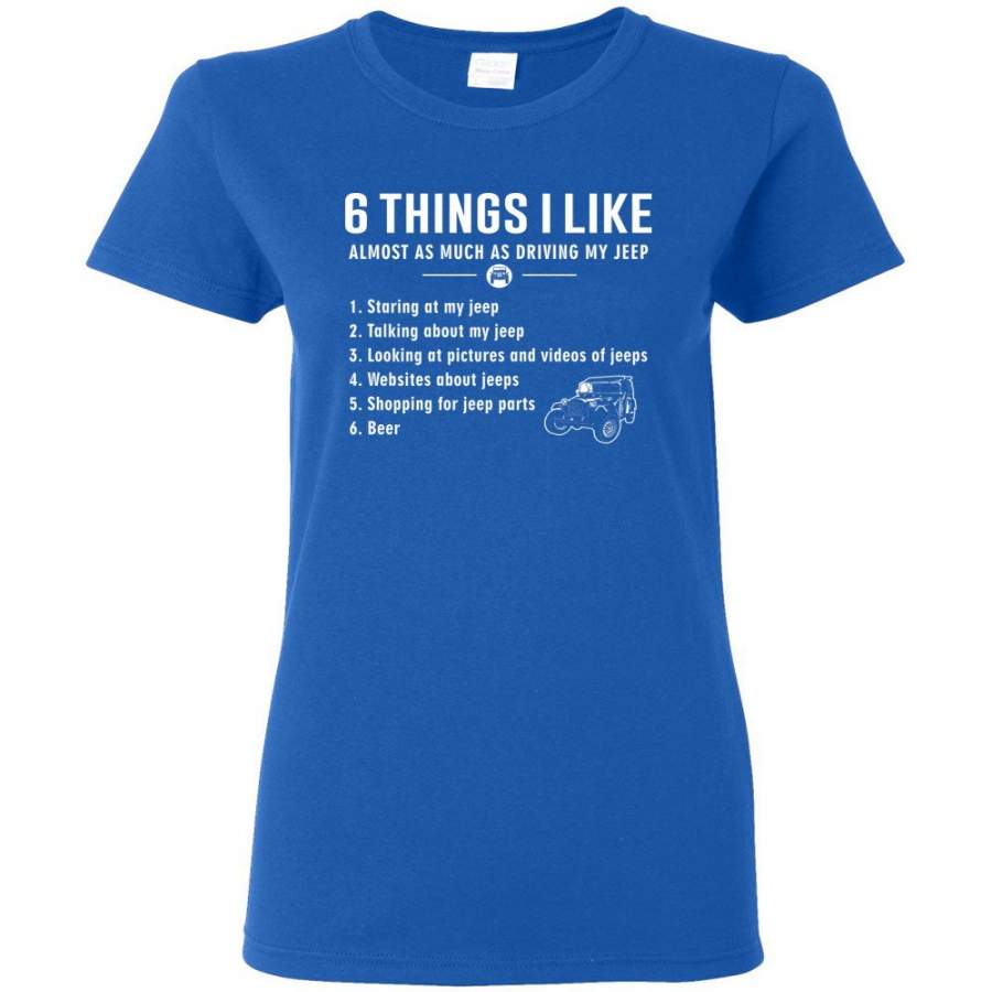 6-things-i-like-almost-as-much-as-driving-my-jeep-t-shirt-women-tee