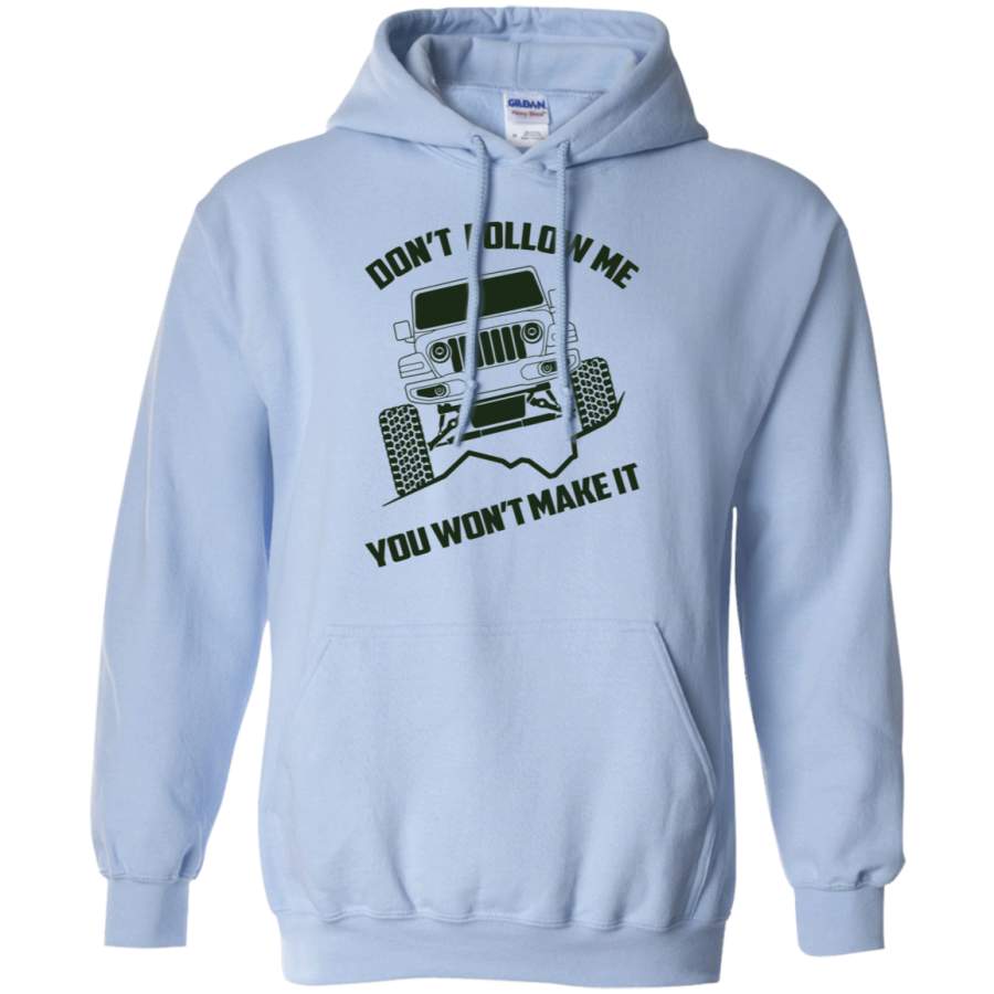 jeep-wrangler-dont-follow-me-you-wont-make-it-pullover-hoodie