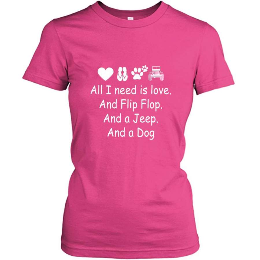 all-i-need-is-love-and-flip-flops-and-a-jeep-and-a-dog-gildan-women-shirt