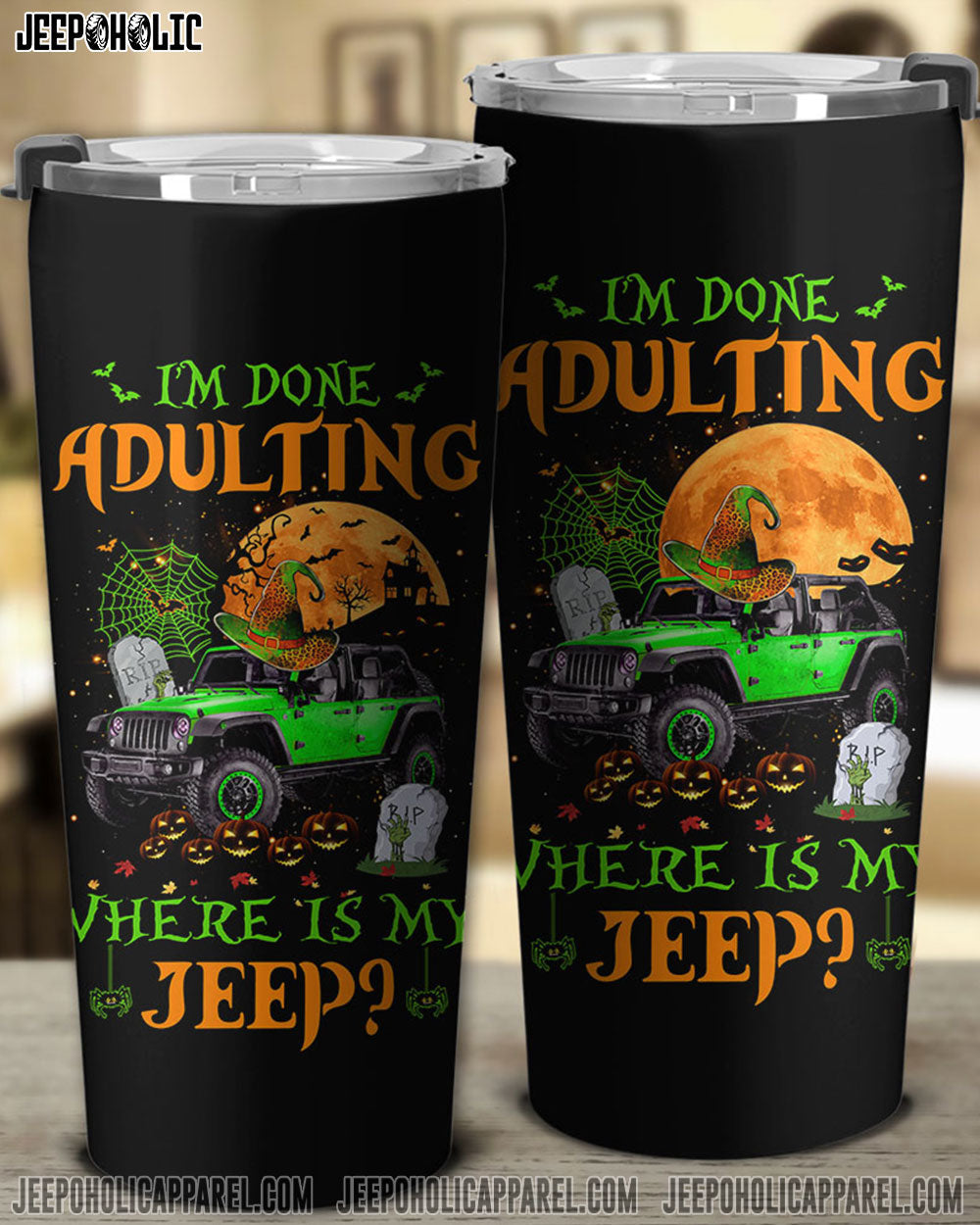 I'm Done Adulting Jeep Halloween Tumbler