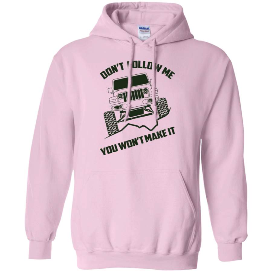 jeep-wrangler-dont-follow-me-you-wont-make-it-pullover-hoodie