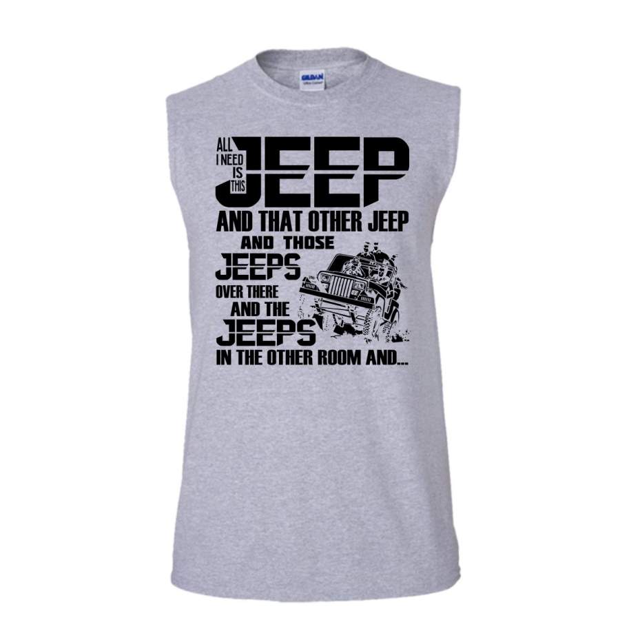 all-i-need-is-this-jeep-t-shirt-the-jeep-in-the-other-room-t-shirt-awesome-t-shirts