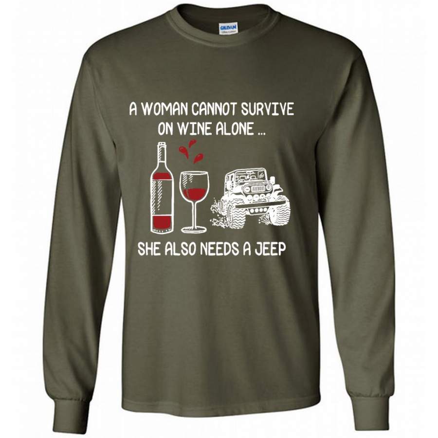 a-woman-cannot-survive-on-wine-alone-she-also-needs-a-jeep-gildan-long-sleeve-shirt