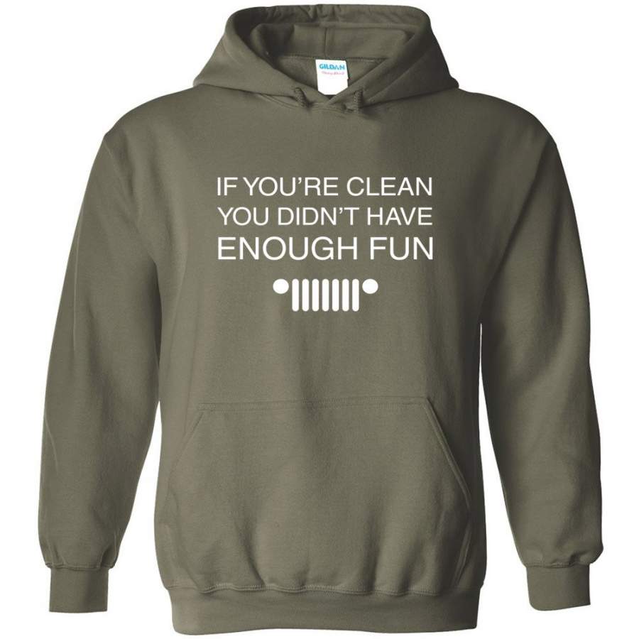 if-youre-clean-you-didnt-have-enough-fun-jeep-quote-hoodie