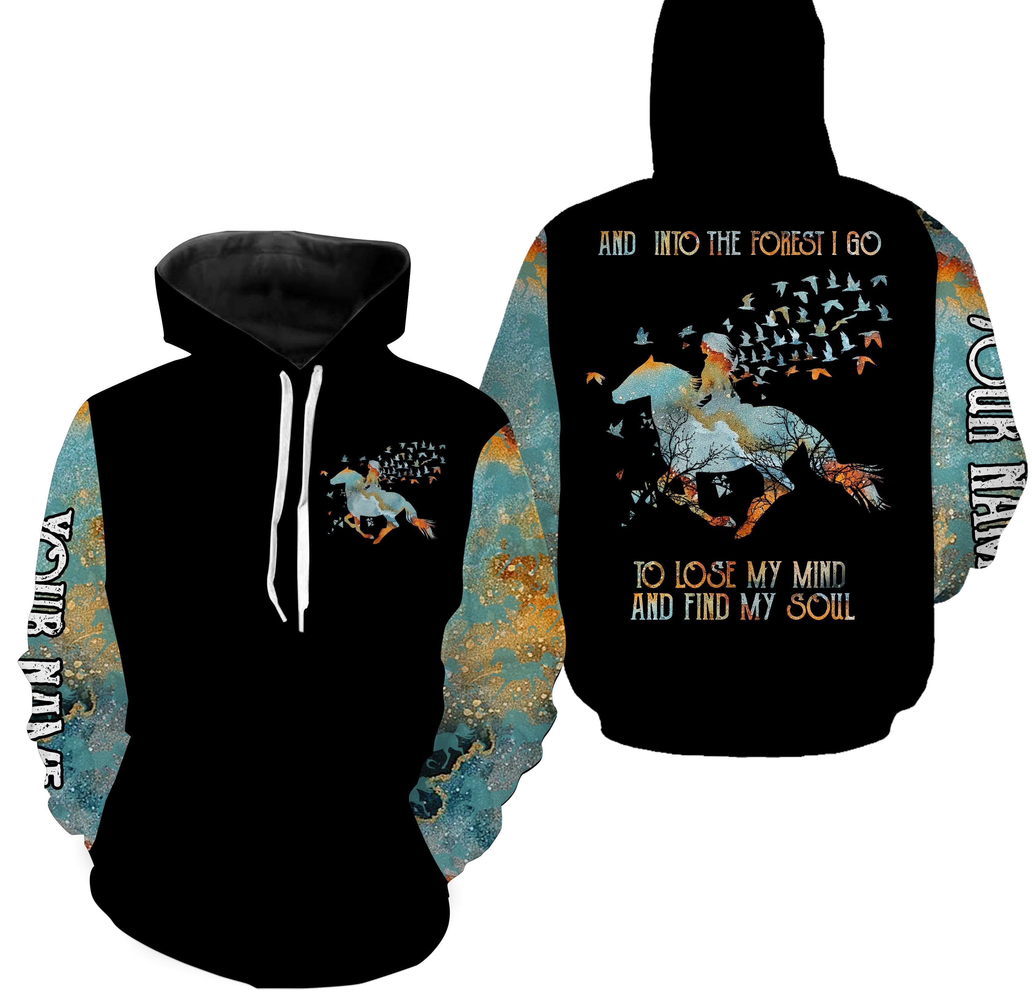 and-into-the-forest-i-go-to-lose-my-mind-and-find-my-soul-custom-name-girl-riding-horse-shirts-fishing-hoodie