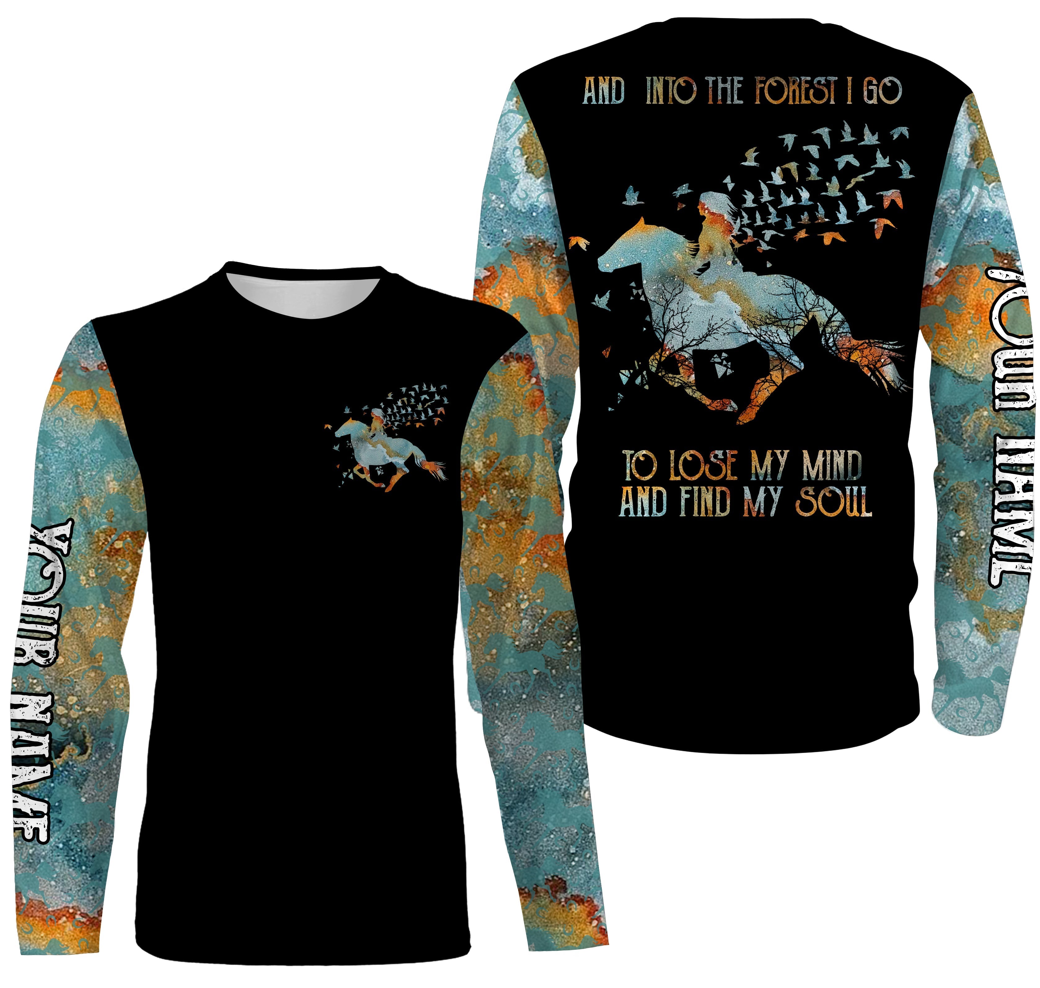 and-into-the-forest-i-go-to-lose-my-mind-and-find-my-soul-custom-name-girl-riding-horse-shirts-fishing-long-sleeve-shirts