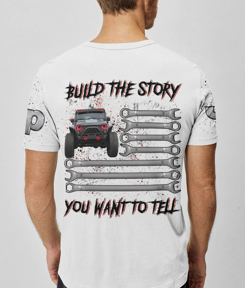 build-the-story-you-want-to-tell-jeep-t-shirt