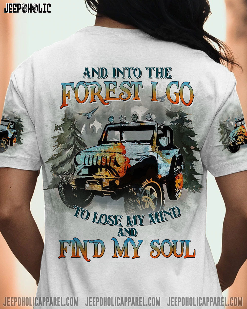 And Into The Forest To Lose My Mind Jeep Girl All Over Print