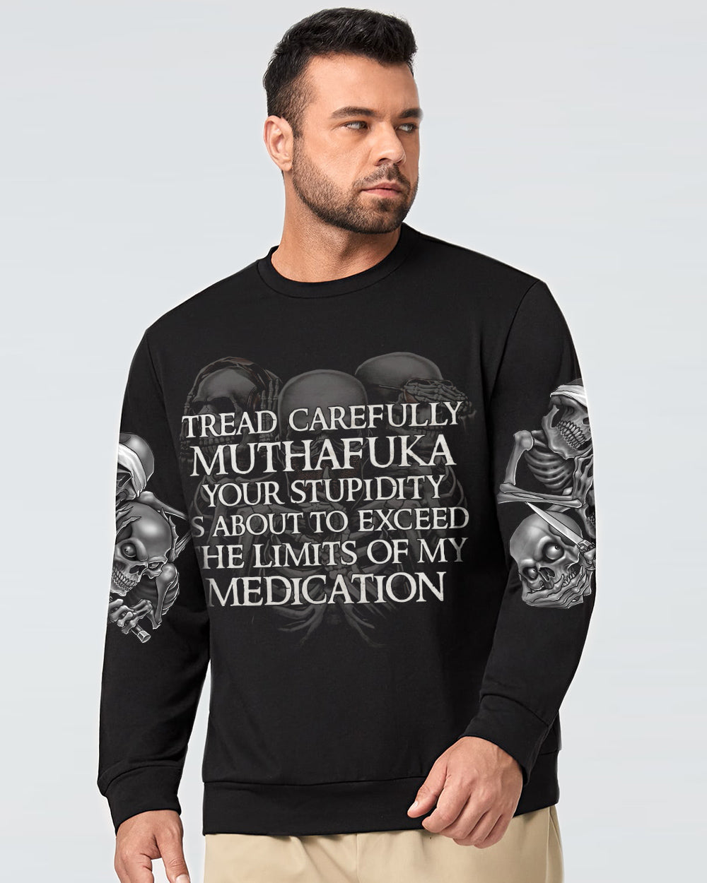 mens-skull-sweatshirt-tread-carefully-muthafuka-your-stupidity-is-about-to-exceed