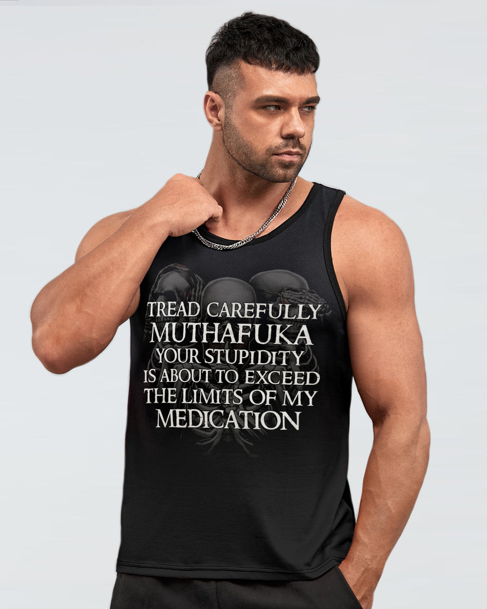 mens-skull-tank-top-tread-carefully-muthafuka-your-stupidity-is-about-to-exceed