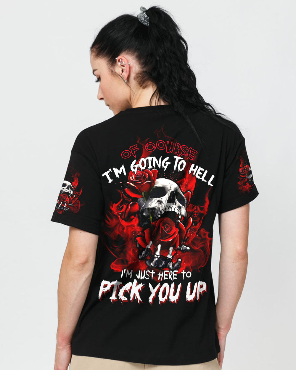 of-course-im-going-to-hell-i-just-here-to-pick-you-up-rose-womens-skull-t-shirt