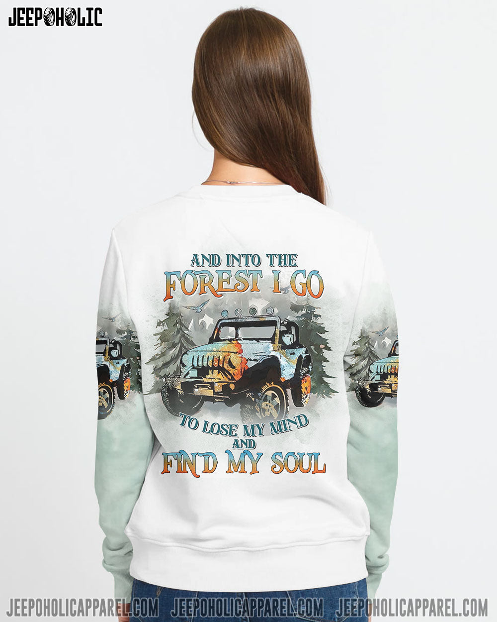 And Into The Forest To Lose My Mind Jeep Girl All Over Print